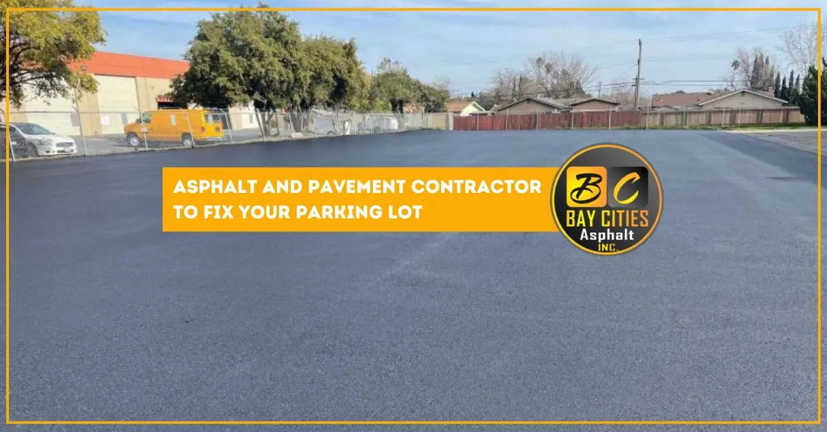 asphalt and pavement contractor to fix your parking lot