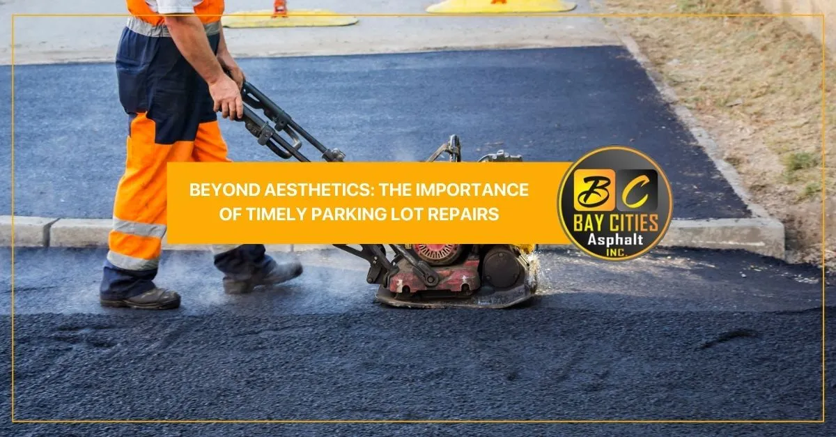 beyond aesthetics the importance of timely parking lot repairs
