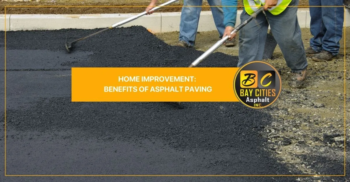home improvement benefits of asphalt paving