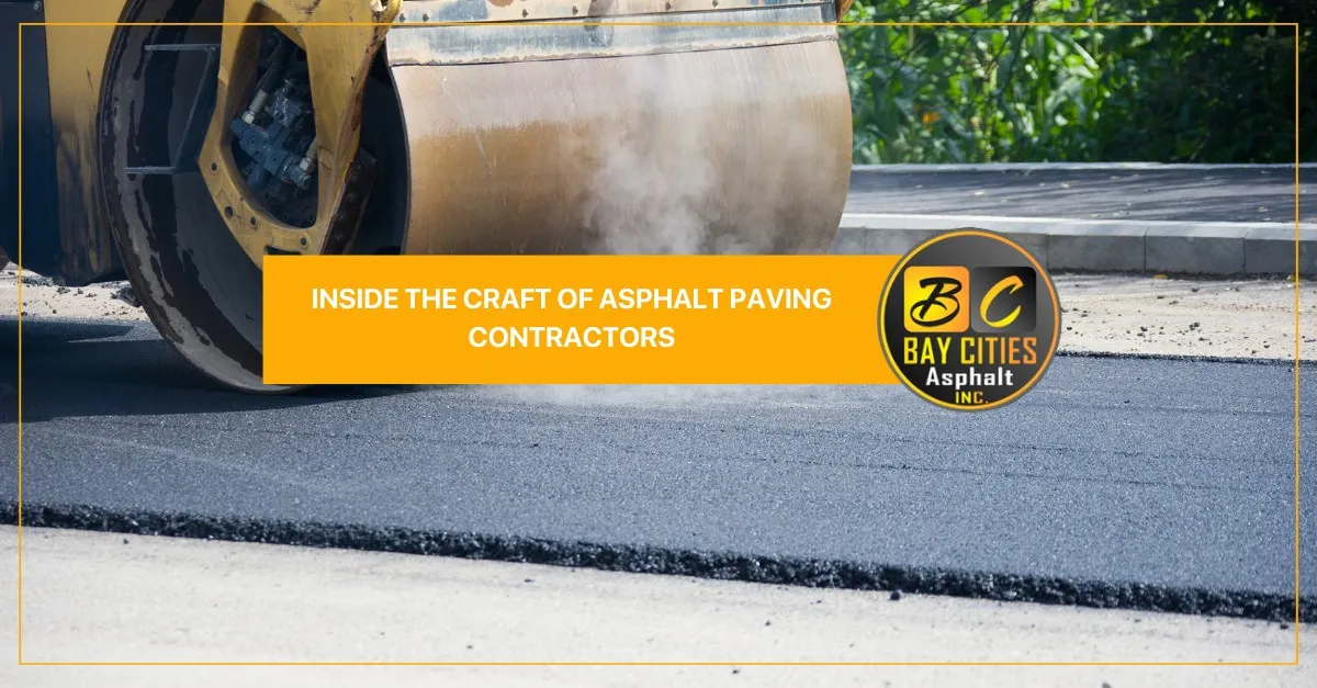 inside the craft of asphalt paving contractors