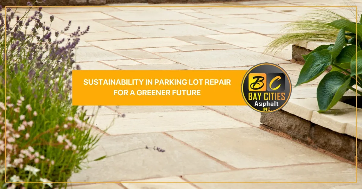 sustainability in parking lot repair for a greener future