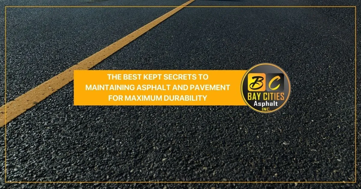 the best kept secrets to maintaining asphalt and pavement for maximum durability
