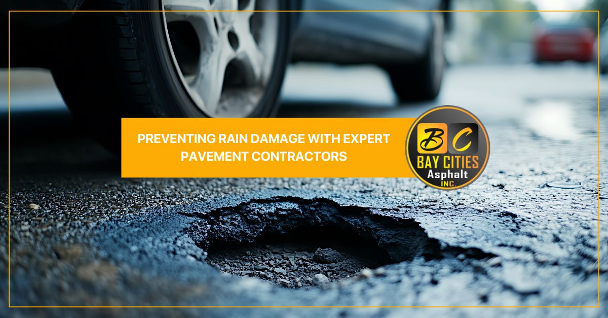 preventing rain damage with expert pavement contractors