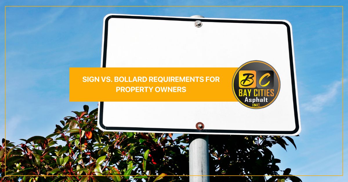 sign vs bollard requirements for property owners