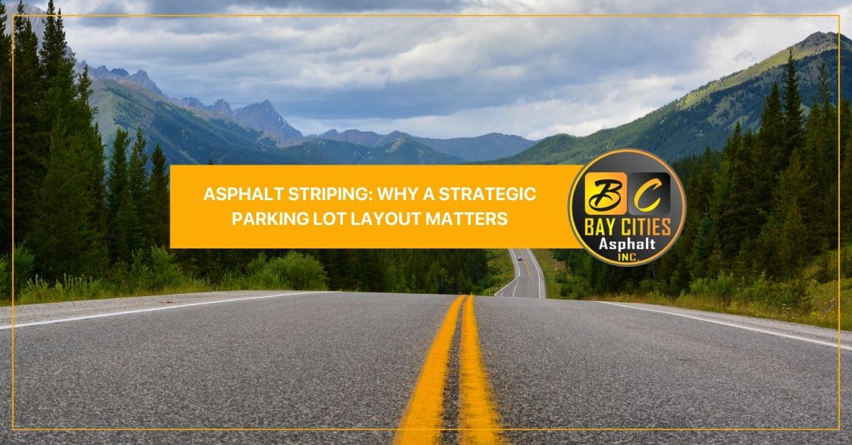 asphalt striping why a strategic parking lot layout matters