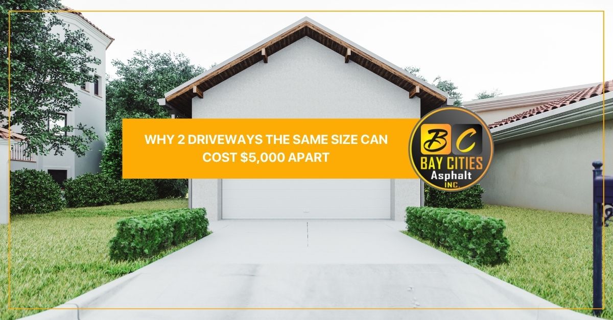 why  driveways the same size can cost  apart