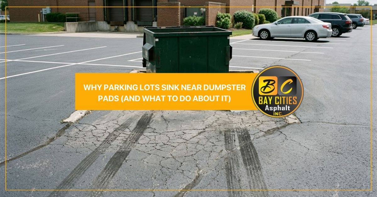 why parking lots sink near dumpster pads and what to do about it